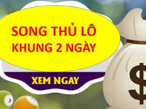 Bí kíp nuôi song thủ lô khung 2 ngày hiệu quả nhất