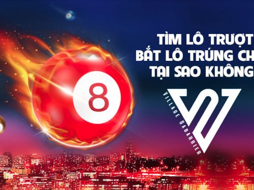 lô trượt là gì? cách đánh lô trượt hiệu quả nhất