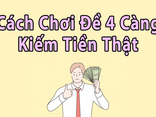 tổng hợp cách đánh đề 4 càng hiệu quả nhất